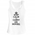 Keep Calm Boxing Fitted Vest Top 